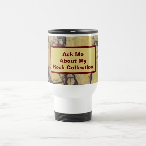 Rock Collector Humorous Yellow Red Marbled Stone Travel Mug