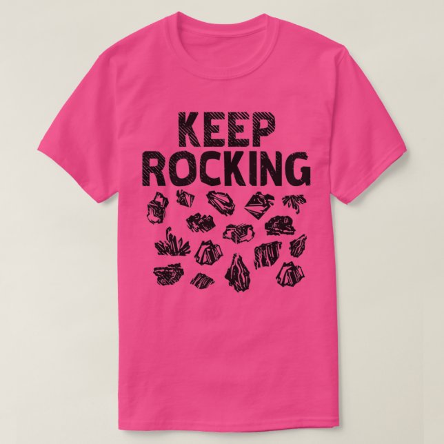 Rock Collector Keep Rocking 1 T-Shirt (Design Front)
