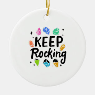 Rock Collector - Keep Rocking Ceramic Ornament