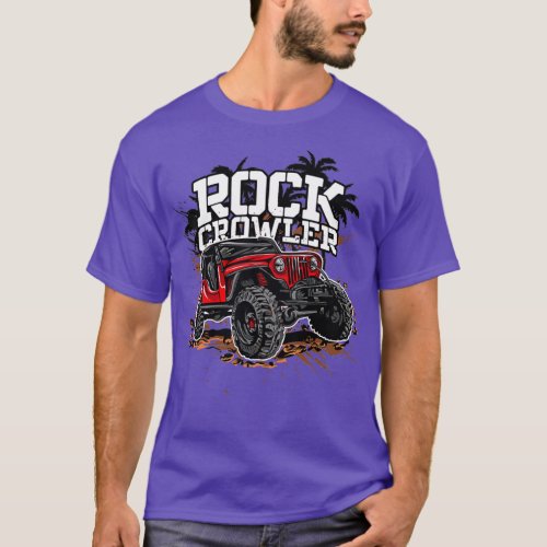 Rock Crawler 4x4 Off Road With Mud  T_Shirt