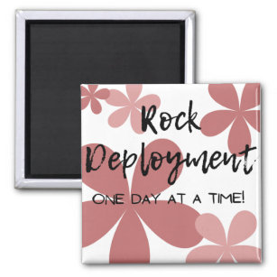 Rock Deployment One Day at a Time Magnet 