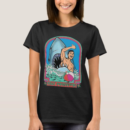 Rock Dolphin A Great Week For A Shark To Stay Posi T_Shirt