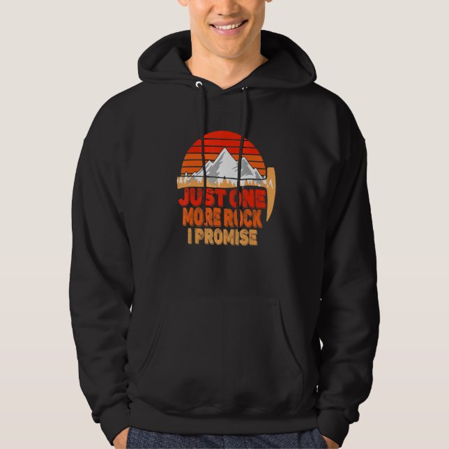 Rock Geology Just One More Rock I Promise Rockhoun Hoodie (Front)