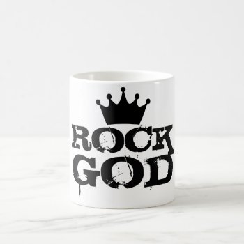 Rock God Cup Or Mug Rock & Roll Metal Indie Band by FunkyPenguin at Zazzle