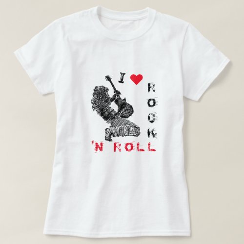 Rock Guitarist T_Shirt Gift _ I Love Rock N Roll