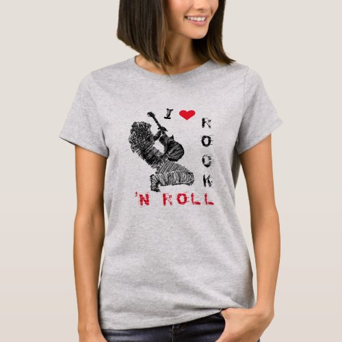 Rock Guitarist T_Shirt _ I Love Rock N Roll