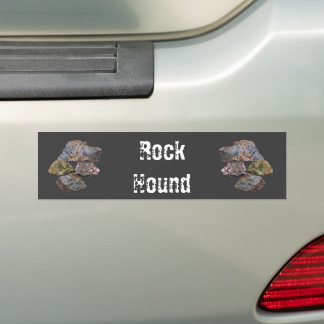 Rock Hound Collectors Funny  Bumper Sticker (On Car)