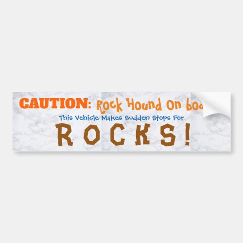 Rock Hound On board CAUTION Bumper Sticker