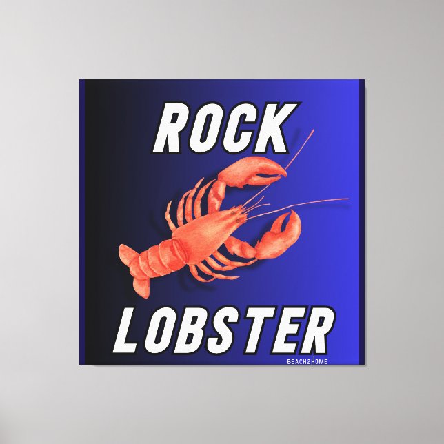 Rock Lobster  Canvas Print (Front)