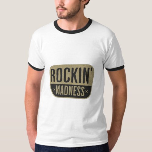 rock madness ringer  T_Shirt