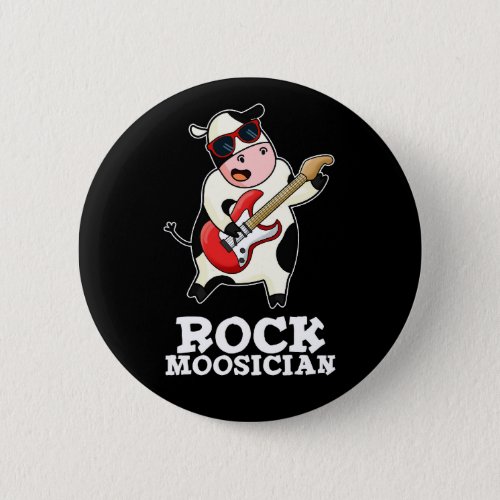 Rock Moosician Funny Cow Musician Pun Dark BG Button