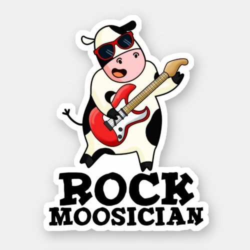 Rock Moosician Funny Cow Musician Pun  Sticker