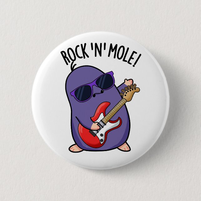 Rock N Mole Funny Animal Pun  Button (Front)