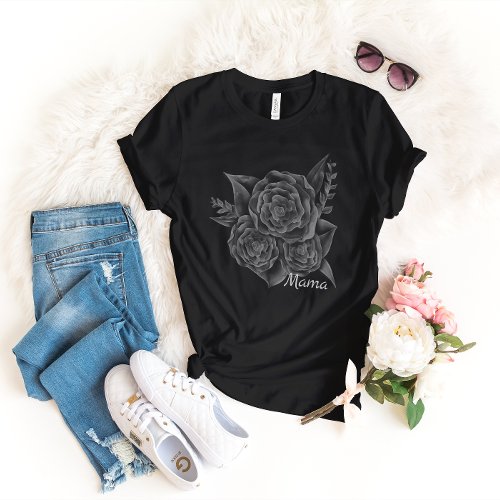 Rock n Roll Black Monochromatic Floral _ Mama T_Shirt