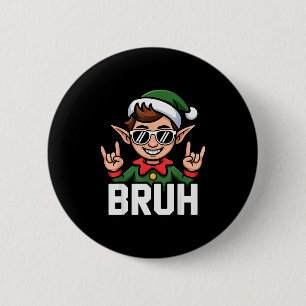 Rock N Roll Elf Bruh Funny Saying Meme Boys Men Ch Button