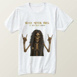Rock Never Dies T-Shirt   Rock & Metal