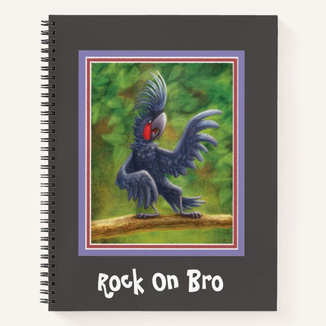 Rock On Bro Black Cockatoo Spiral Notebook (Front)