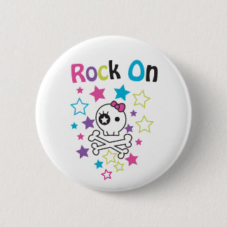ROCK ON CUTE SKULLS AND BONES FOR GIRLS PINBACK BUTTON