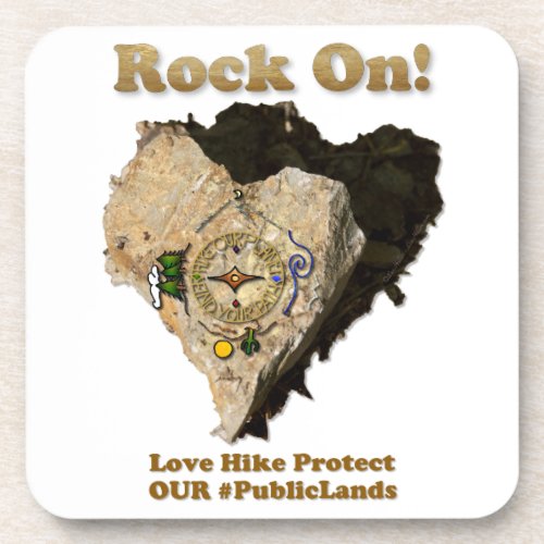 ROCK ON Love Hike Protect Our Public Lands Drink Coaster