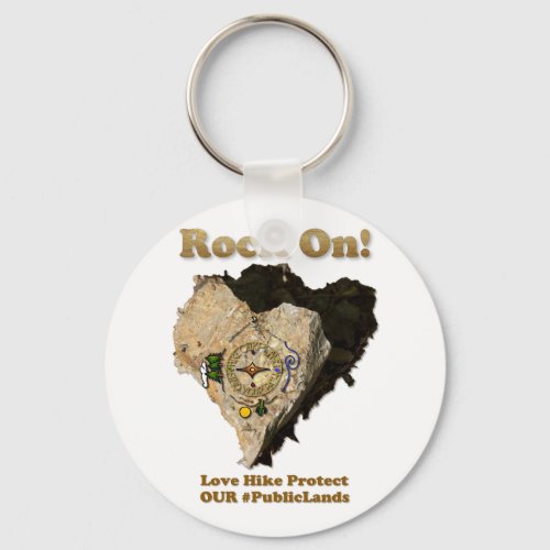 ROCK ON Love Hike Protect Our Public Lands Keychain