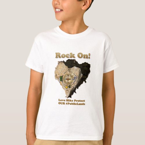 ROCK ON Love Hike Protect Our Public Lands T_Shirt