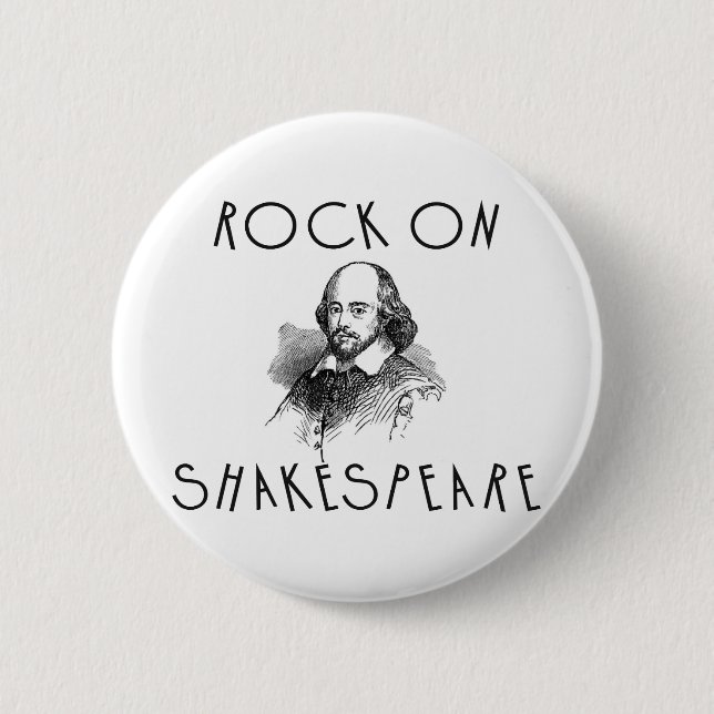 Rock On Shakespeare Button (Front)