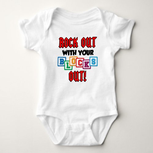 Rock Out With Your Blocks Out Baby Bodysuit