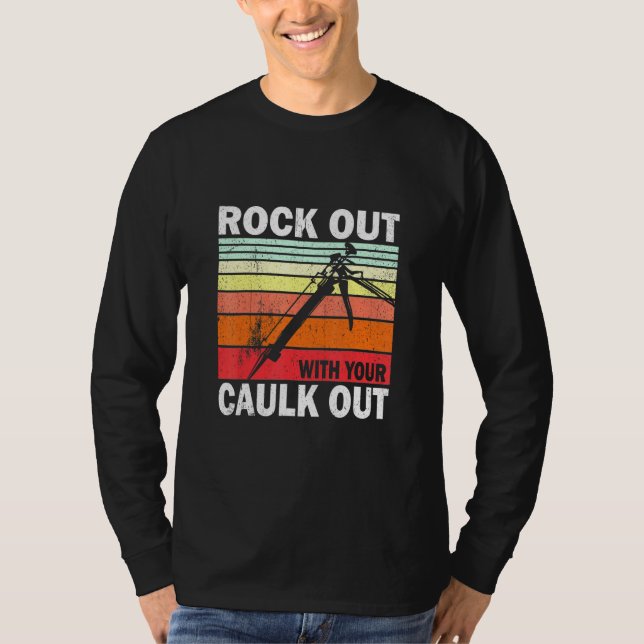Rock Out With Your Caulk Out Construction Worker L T-Shirt (Front)