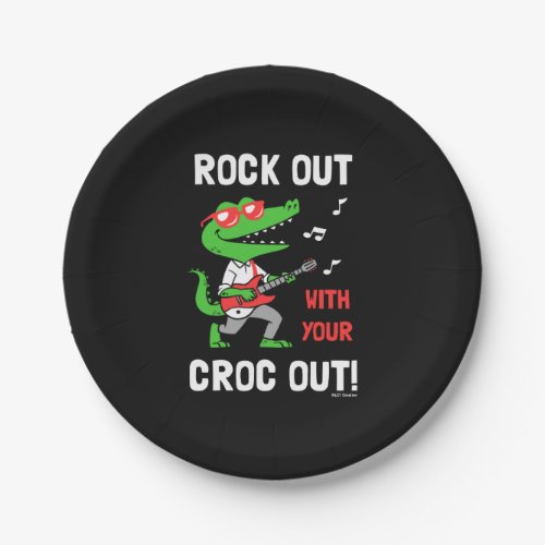 Rock Out With Your Croc Out Paper Plates