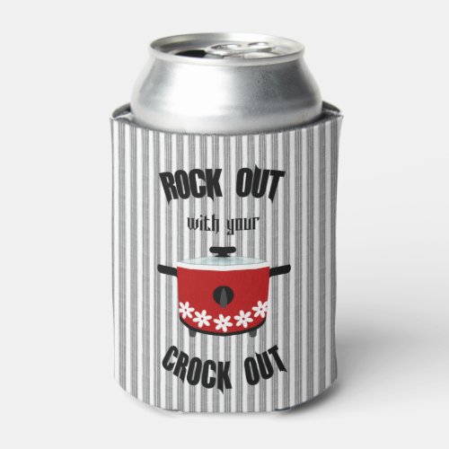 Rock Out with your Crock Out Red Black Stripe Can Cooler