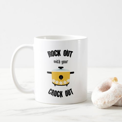 Rock Out with your Crock Out Yellow Coffee Mug
