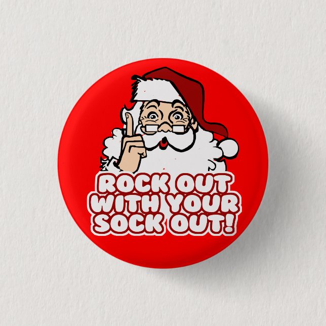 Rock Out With Your Sock Out Santa Pinback Button (Front)
