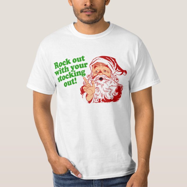 Rock out with your sock out T-Shirt (Front)