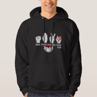 Rock Paper Scissor Table Saw Funny Carpentry Woodw Hoodie