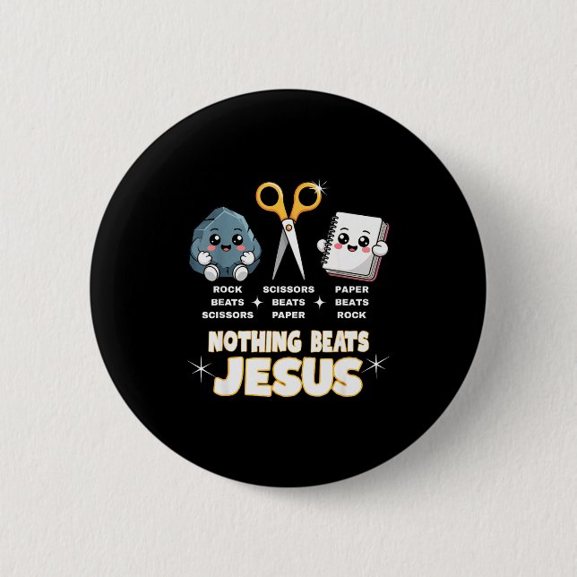 Rock Paper Scissors But Nothing Beats Jesus Funny  Button (Front)