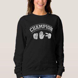 Rock Paper Scissors Champion Sweatshirt