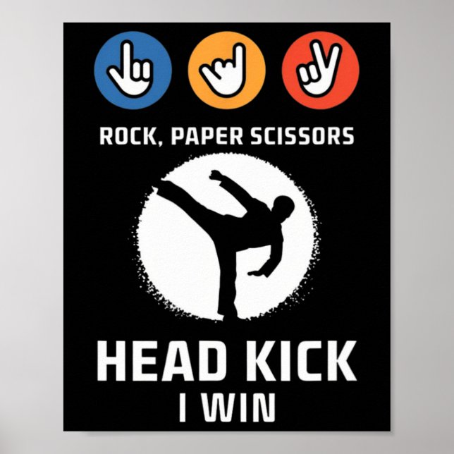 Rock Paper Scissors Headkick Win Funny Taekwondo K Poster (Front)