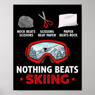 Rock Paper Scissors Nothing Beats Skiing Poster
