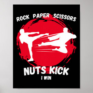 Rock Paper Scissors Nuts Kick Win Funny Taekwondo  Poster