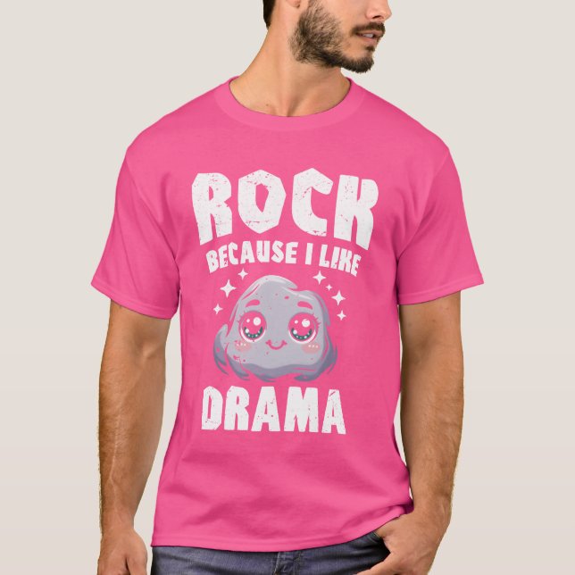 Rock Paper Scissors Rock Because I Like Drama T-Shirt (Front)