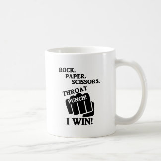 Rock, Paper, Scissors, Throat Punch! I win! Coffee Mug