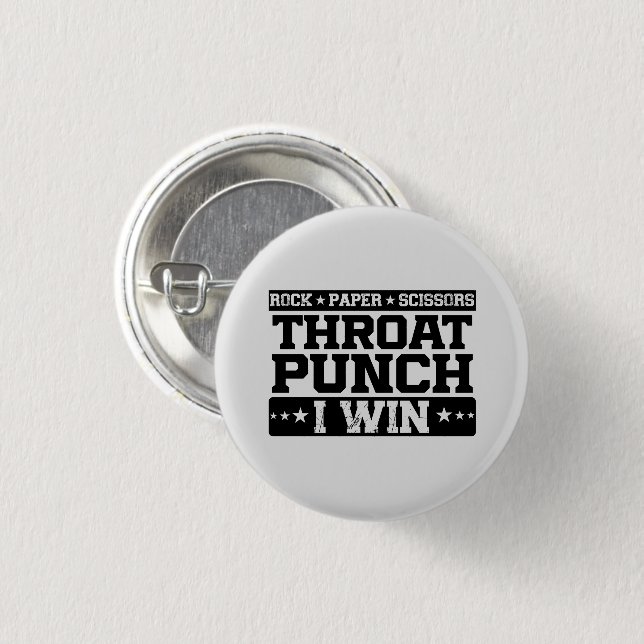 Rock Paper Scissors Throat Punch I Win, Funny  Button (Front & Back)