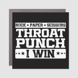 Rock Paper Scissors Throat Punch I Win Humor Quote Car Magnet
