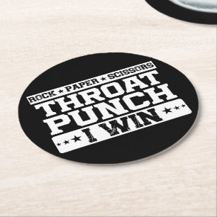 Rock Paper Scissors Throat Punch I Win Humor Quote Round Paper Coaster