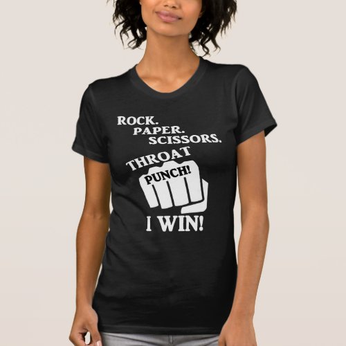 Rock Paper Scissors Throat Punch I win T_Shirt