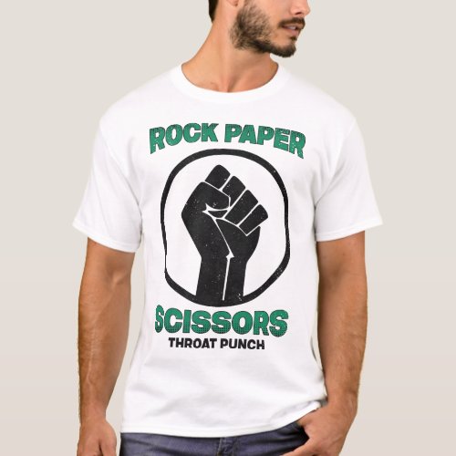 Rock Paper Scissors Throat Punch I Win T_Shirt