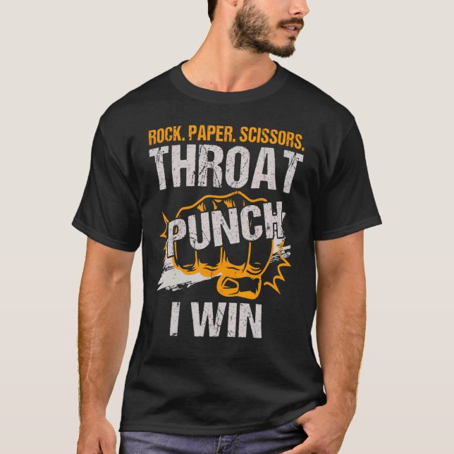 Rock Paper Scissors Throat Punch I Win T-Shirt (Front)
