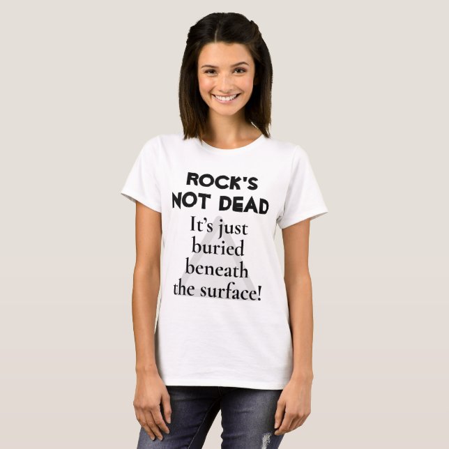 Rock -Rock's Not Dead-Buried Beneath The Surface T-Shirt (Front Full)