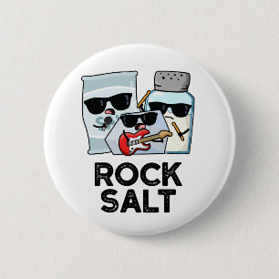 Rock Salt Funny Condiment Music Pun  Button