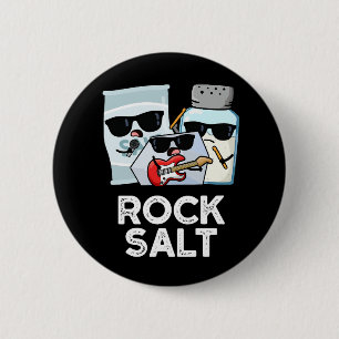 Rock Salt Funny Condiment Music Pun Dark BG Button